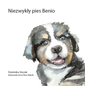 “Niezwykły pies Benio” – książka dla wszystkich, u których pojawiła się cukrzyca typu 1