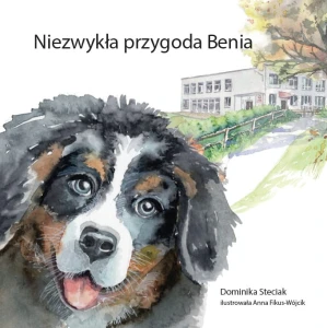 “Niezwykła przygoda Benia” – książka dla wszystkich, u których pojawiła się cukrzyca typu 1